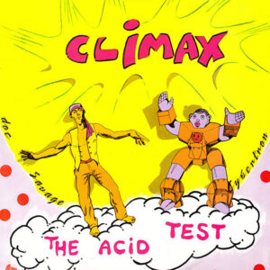 CYBERTRON & DOC SAVAGE – Climax ( The Acid Test )