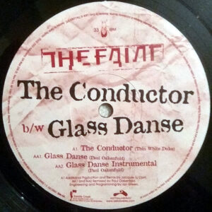 THE FAINT – The Conductor/Glass Danse