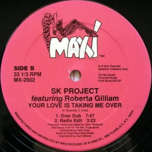 SK PROJECT feat ROBERTA GILLIAM – Your Love Is Taking Me Over