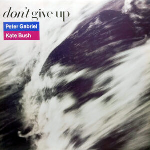 PETER GABRIEL & KATE BUSH - Don't Give Up