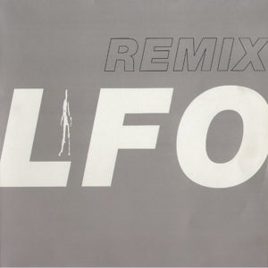 LFO – LFO Remix