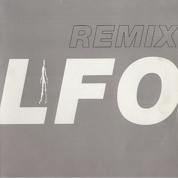 LFO - Lfo Remix