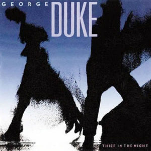 GEORGE DUKE – Thief In The Night