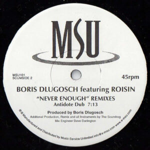 BORIS DLUGOSCH feat ROISIN – Never Enough Remixes