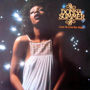 DONNA SUMMER – Love To Love You Baby
