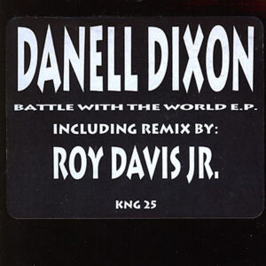 DANELL DIXON - Battle With The World EP