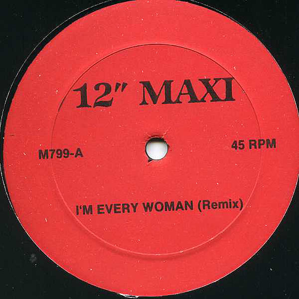 CHAKA KHAN - Ain't Nobody/I'm Every Woman