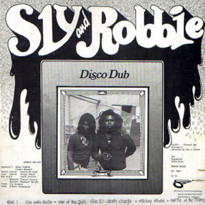 SLY & ROBBIE – Disco Dub