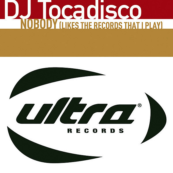 DJ TOCADISCO - Nobody ( Likes The Records That I Play )