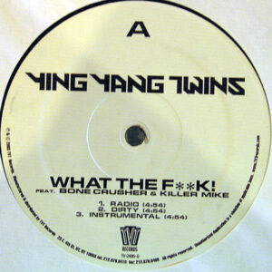 YING YANG TWINS - What The F**k!