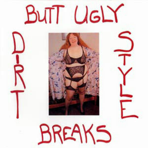 BUTCHWAX - Butt Ugly Breaks