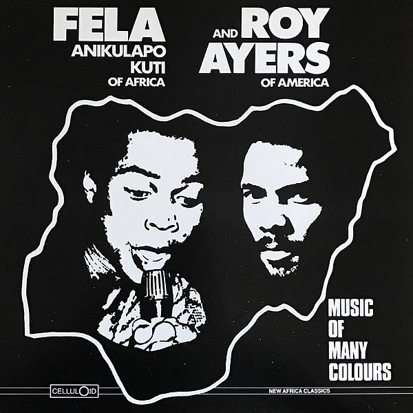 FELA ANIKULAPO KUTI and ROY AYERS - Music Of Many Colours
