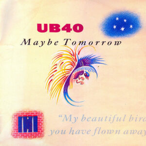 UB40 - Maybe Tomorrow
