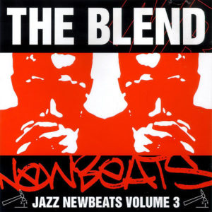VARIOUS - The Blend Jazz New Beats Vol 3 Blended By Jonny Haywood