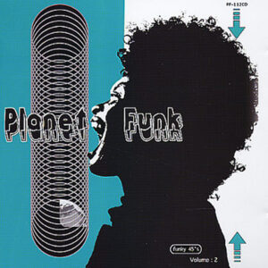 VARIOUS - Planet Funk Funky 45's Vol 2