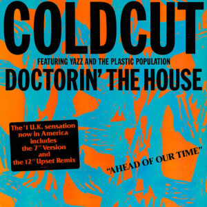 COLDCUT feat YAZZ & THE PLASTIC POPULATION - Doctorin' The House