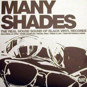 VARIOUS - Many Shades The Real House Sound Of Black Vinyl Records