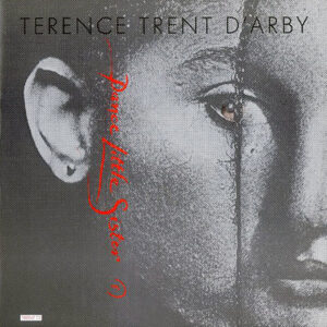TERENCE TRENT D'ARBY - Dance Little Sister