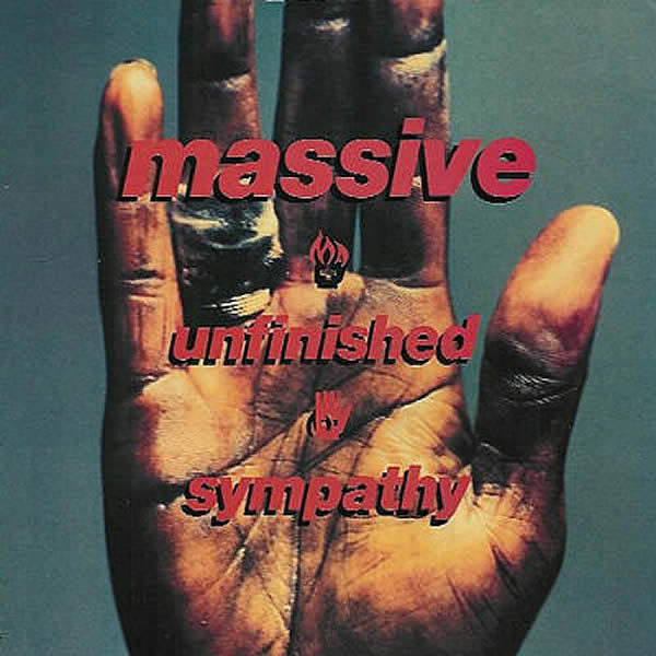 MASSIVE - Unfinished Sympathy