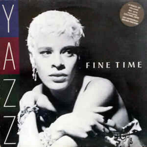YAZZ - Fine Time