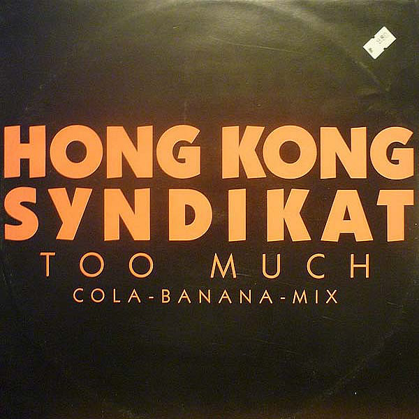 HONG KONG SYNDIKAT - Too Much