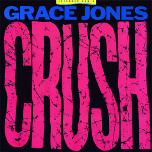 GRACE JONES - Crush