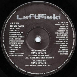 LEFTFIELD – Song Of Life Remixes/Release The Horns