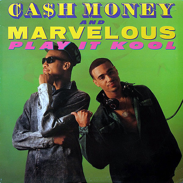 CA$H MONEY & MARVELOUS - Play It Kool