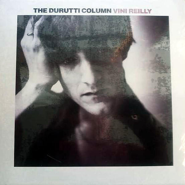 THE DURUTTI COLUMN - Vini Reilly
