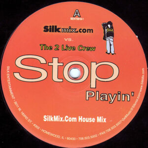 STEVE SILK HURLEY vs THE 2 LIVE CREW – Stop Playin’