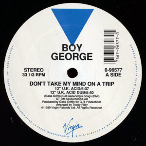 BOY GEORGE – Don’t Take My Mind On A Trip