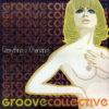 GROOVE COLLECTIVE - Everything Is Changing