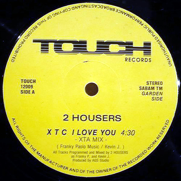 2 HOUSERS - Xtc I Love You