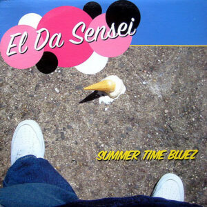 EL DA SENSEI - Summer Time Bluez/Speakin'