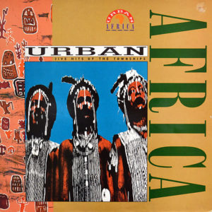 VARIOUS – Urban Africa ( Jive Hits Of The Townships )