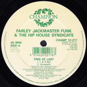 FARLEY JACKMASTER FUNK & THE HIP HOUSE SYNDICATE – Free At Last