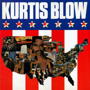 KURTIS BLOW – America