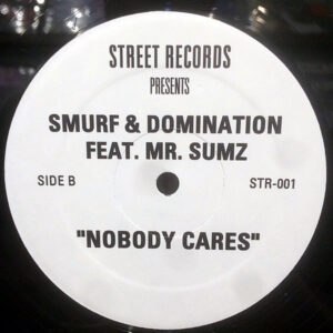 MR SUMZ / SMURF & DOMINATION feat MR SUMZ – Da Butt 2003/Nobody Cares