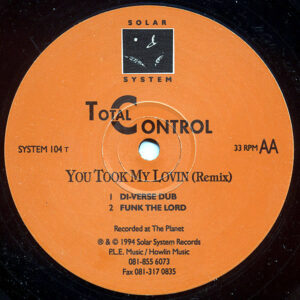 TOTAL CONTROL – You Took My Lovin Remix