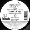 PETE ROCK & C.L. SMOOTH - Shine On Me/Climax