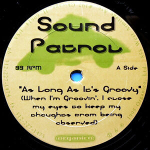 SOUND PATROL - As Long As It's Groovy