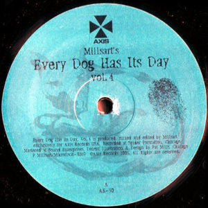 MILLSART’S – Every Dog Has Its Day Vol 4