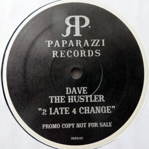 DAVE THE HUSTLER – Shout/2 Late 4 Change