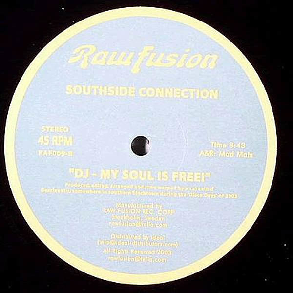 SOUTHSIDE CONNECTION - Make No Mistake/DJ My Soul Is Freei