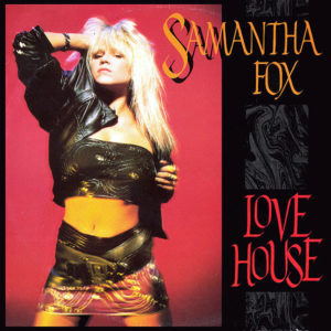 SAMANTHA FOX – Love House