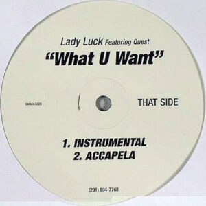 LADY LUCK feat QUEST – What U Want
