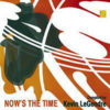 VARIOUS - Now's The Time Compiled by Kevin LeGendre