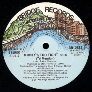 VALENTINE BROTHERS – Money’s Too Tight ( To Mention )