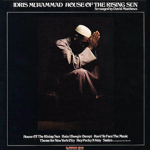 IDRIS MUHAMMAD - House Of The Rising Sun