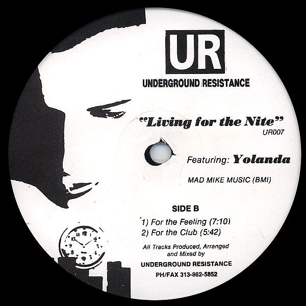 UNDERGROUND RESISTANCE feat YOLANDA - Living For The Nite